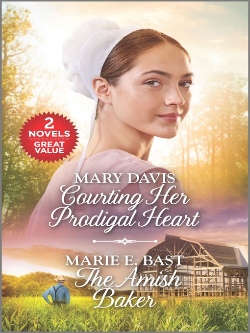 Title details for Courting Her Prodigal Heart ; The Amish Baker by Mary Davis - Available